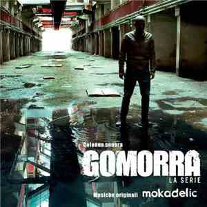Mokadelic - Gomorra La Serie - The Series