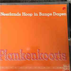 Neerlands Hoop In Bange Dagen - Plankenkoorts
