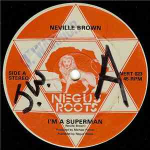 Neville Brown / The Prophet  - I'm A Superman / Say Forward