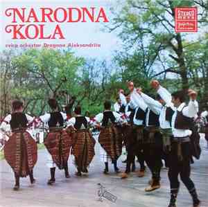 Orkestar Dragana Aleksandrića - Narodna Kola