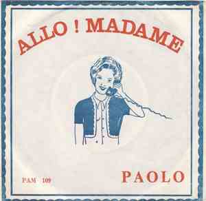 Paolo - Allo ! Madame
