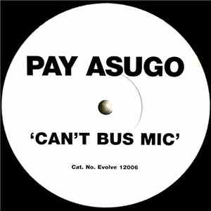 Pay Asugo - Can't Bus Mic