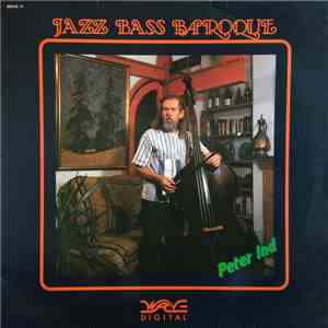 Peter Ind - Jazz Bass Baroque