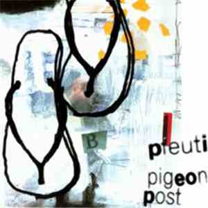 Pfeuti - Pigeon Post