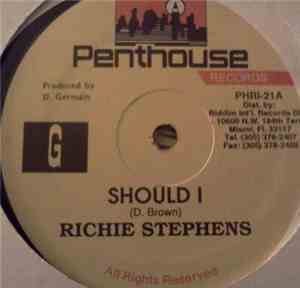 Richie Stephens - Should I