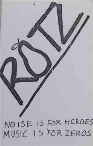 Rotz  - Noise Is For Heroes Music Is For Zeros