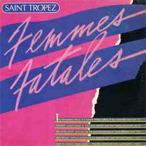 Saint Tropez - Femmes Fatales