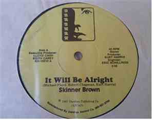 SKINNER BROWN - IT WILL BE ALRIGHT