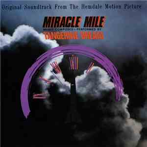 Tangerine Dream - Miracle Mile