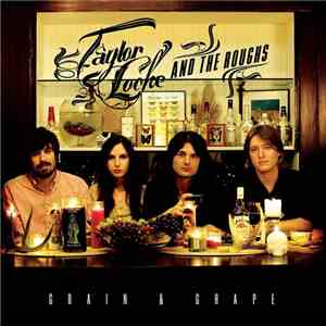 Taylor Locke And The Roughs - Grain & Grape