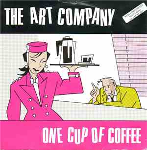 The Art Company - One Cup Of Coffee