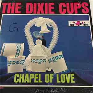 The Dixie Cups - Chapel Of Love
