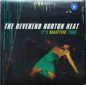 The Reverend Horton Heat - It's Martini Time