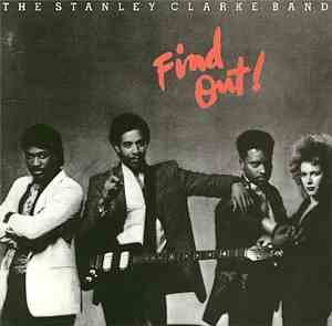 The Stanley Clarke Band - Find Out!