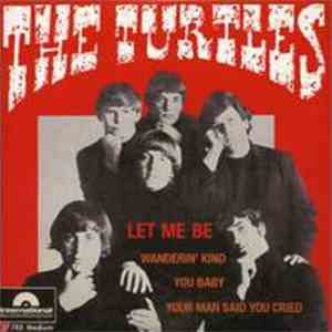 The Turtles - Let Me Be