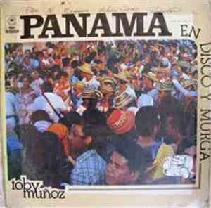 Toby Muñoz - Panama En Disco Y Murga