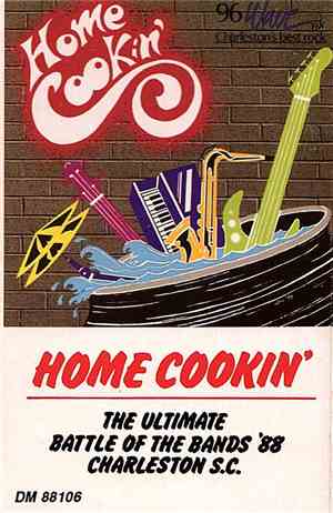 Various - Home Cookin': The Ultimate Battle Of The Bands '88 Charleston S.C ...
