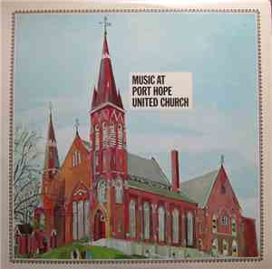 Various - Music At Port Hope United Church