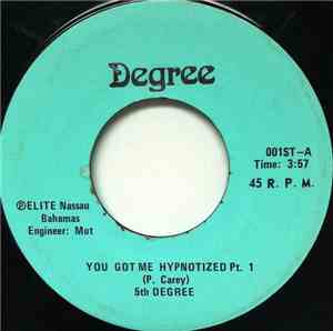 5th Degree - You Got Me Hypnotized