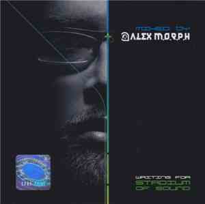 Alex M.O.R.P.H. - Waiting For Stadium Of Sound: Mixed By Alex M.O.R.P.H.