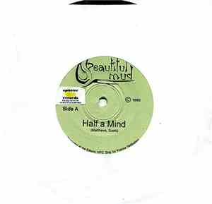 Beautiful Mud - Half A Mind / Like Water Like Rain