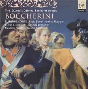 Boccherini, Europa Galante, Fabio Biondi, Andrea Rognoni, Stefano Marcocchi ...