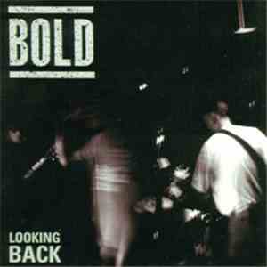 Bold  - Looking Back