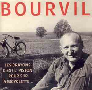 Bourvil - Les Crayons - C'Est L'Piston, Pour Sûr, A Bicyclette...