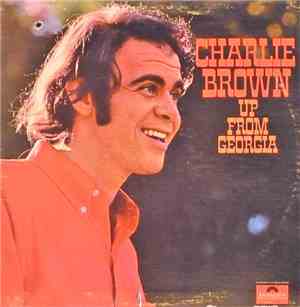 Charlie Brown  - Up From Georgia