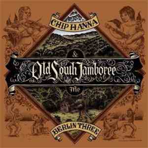 Chip Hanna & The Berlin Three - Old South Jamboree