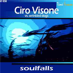 Ciro Visone Vs. Wrinkled Dogs - Soulfalls