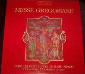 Coro Dei Frati Minori Di Busto Arsizio, F. F. Cavalleri, F. I. Colombo - Me ...