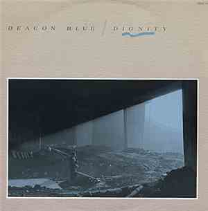 Deacon Blue - Dignity