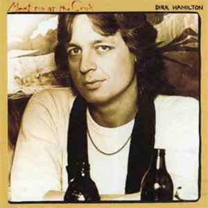 Dirk Hamilton - Meet Me At The Crux