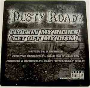 Dusty Roadz - Clockin' My Riches (Get Off My Dik)