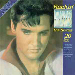 Elvis Presley - Rockin' Elvis - The Sixties