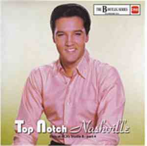 Elvis Presley - Top Notch Nashville - Elvis At RCA's Studio B - Part 4 - Th ...