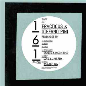 Fractious  & Stefano Pini - Renegades EP