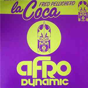 Fred Pellichero - La Coca