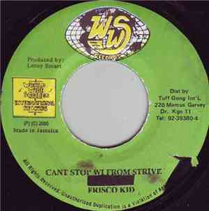 Frisco Kid - Cant Stop Wi From Strive