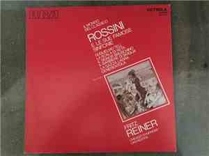 Fritz Reiner, The Chicago Symphony Orchestra - Rossini E Le Sue Famose Sinf ...