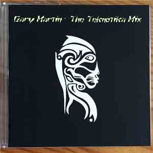 Gary Martin - The Teknotika Mix