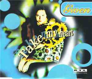 Gwen - Take My Heart