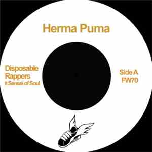 Herma Puma - Disposable Rappers / Psyche Out