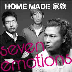 Home Made 家族 - Seven Emotions