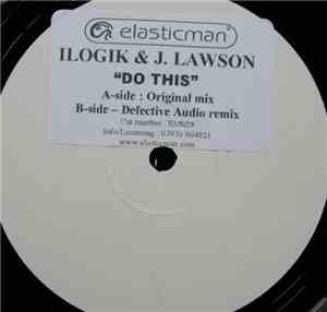 Ilogik & J. Lawson - Do This