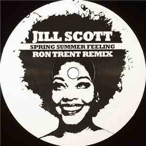 Jill Scott - Spring Summer Feeling (Ron Trent Remix)