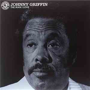 Johnny Griffin - The Man I Love