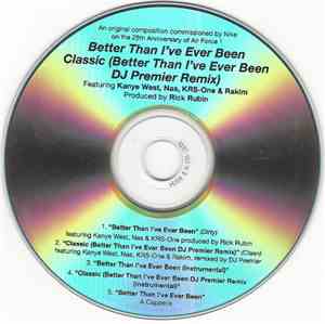 Kanye West / Nas / KRS-One / Rakim - Better Than I've Ever Been / Classic