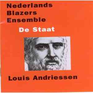 Louis Andriessen, Nederlands Blazers Ensemble - De Staat